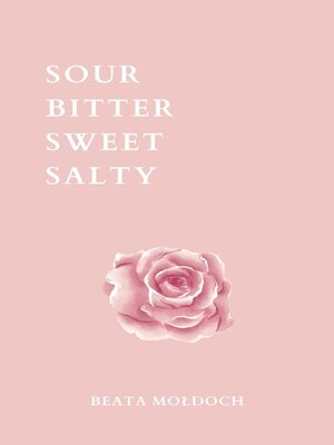 cover image of Sour Bitter Sweet Salty